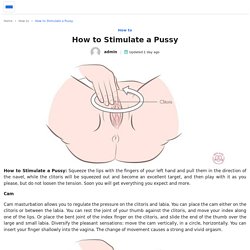 How to Stimulate a Pussy