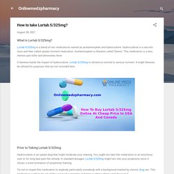 How to take Lortab 5/325mg?
