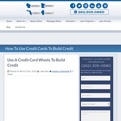 Using Credit Cards To Improve Your Credit Score