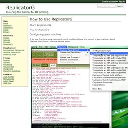 How to Use ReplicatorG - ReplicatorG