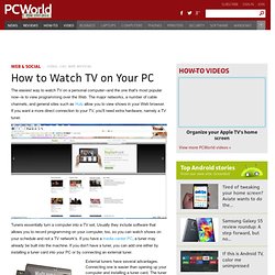 How to Watch TV on Your PC