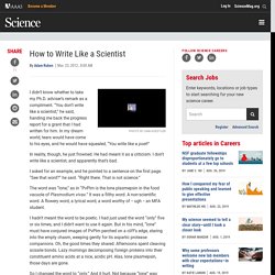 How to Write Like a Scientist