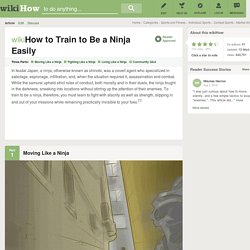 How to Train to Be a Ninja Easily