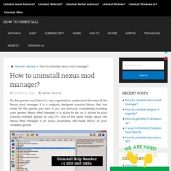 How to uninstall nexus mod manager?