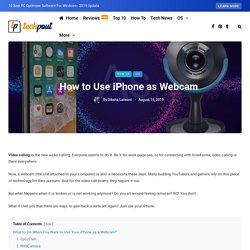 How To Use iPhone as Webcam