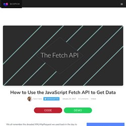 How to Use the JavaScript Fetch API to Get Data