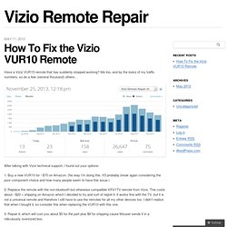 How To Fix the Vizio VUR10 Remote « Adventures in EE