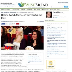 How to Watch Movies in the Theater for Free