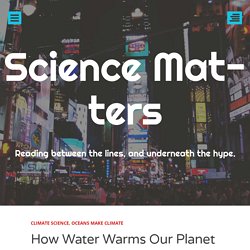 How Water Warms Our Planet