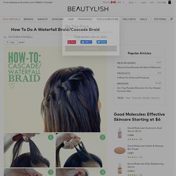 How-To: The Cascade/Waterfall Braid