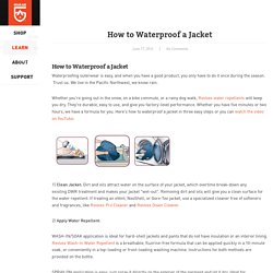 How to Waterproof a Jacket – GEAR AID