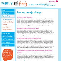 How we create change - Family by Family