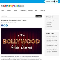 How well do you know the Indian Cinema?