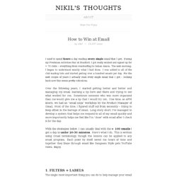 How to Win at Email : Nikil's Thoughts