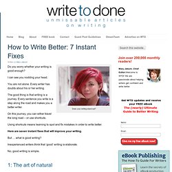 How to Write Better: 7 Instant Fixes