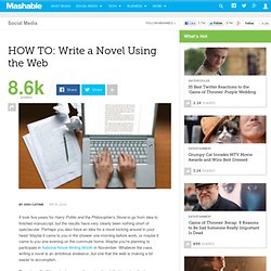 HOW TO: Write a Novel Using the Web (Mashable)