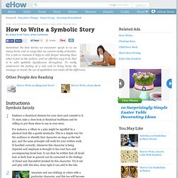 How to Write a Symbolic Story