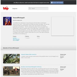 Watch HowardRheingold episodes on Blip