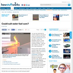 Could salt water fuel cars?"