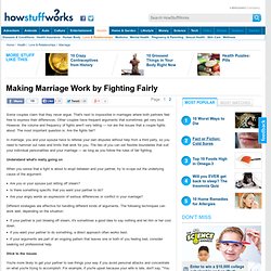 Making Marriage Work by Fighting Fairly"