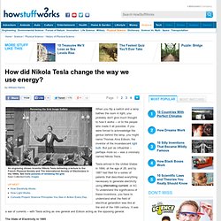 How did Nikola Tesla change the way we use energy