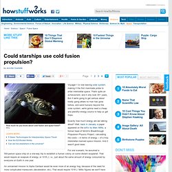 Could Starships Use Cold Fusion Propulsion?
