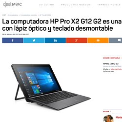 HP Pro x2 612 G2 Previa - CNET en Español