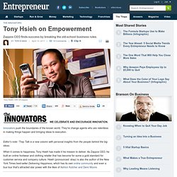 Tony Hsieh on Empowerment