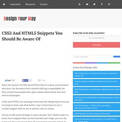 CSS3 And HTML5 Snippets You Should Be Aware Of
