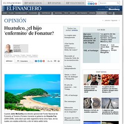 2017. Huatulco, ¿el hijo “enfermito” de Fonatur?