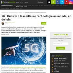 5G : Huawei a la meilleure technologie au monde, et de loin