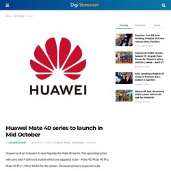 Huawei Mate 40 series to launch in Mid October