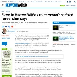 Huawei ne corrigera pas les failles de plusieurs routeurs WiMax