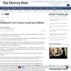 Hubbard: Let's have a real pot debate
