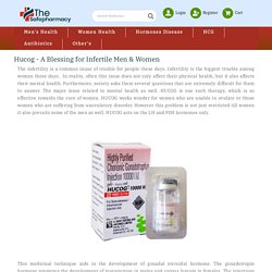 Hucog - A Blessing for Infertile Men & Women