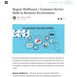 Customer Service Skills in Business Environment