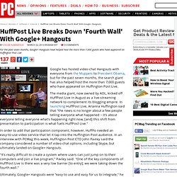 HuffPost Live Breaks Down 'Fourth Wall' With Google+ Hangouts