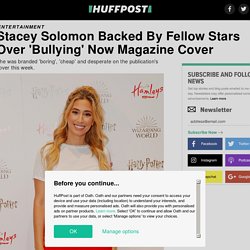 Stacey Solomon Backed By Fellow Stars Over 'Bullying' Now Magazine Cover