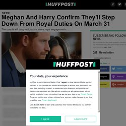 Meghan And Harry Confirm They'll Step Down From Royal Duties On March 31