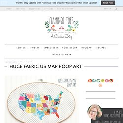 Huge Fabric US Map Hoop Art