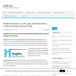 Hughesinsurance.co.uk Login, Opening Hours, Contact Number and Live Chat