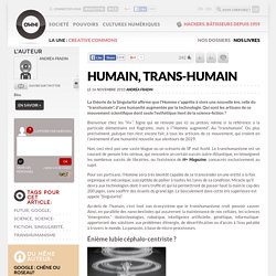 Humain, trans-Humain » Article » OWNI, Digital Journalism