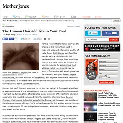The Human Hair Additive in Your Food