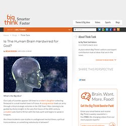 Is The Human Brain Hardwired for God?