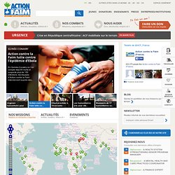 Action Contre La Faim - Mission humanitaire, association contre la faim dans le monde