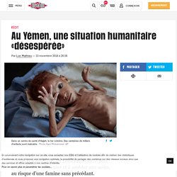 Au Yémen, une situation humanitaire «désespérée»