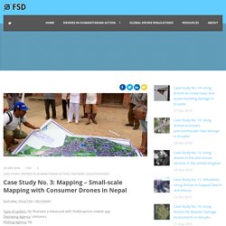 Drones in Humanitarian Action » Case Study No. 3: Mapping – Small-scale Mapping with Consumer Drones in Nepal