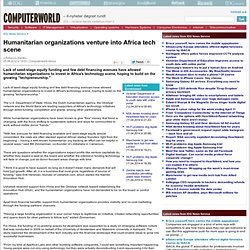 Ushahidi received support from Hivos and the Omidyar network toward establishing the Innovation Hub (iHub