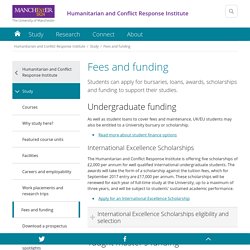 Fees and funding - Humanitarian and Conflict Response Institute - The University of Manchester