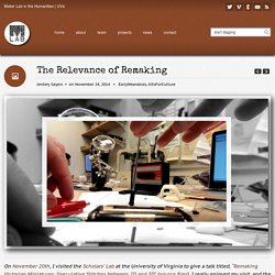 MLab in the Humanities » University of Victoria » The Relevance of Remaking